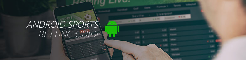 Sports betting on an Android device