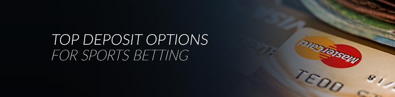 Deposit options for sports betting