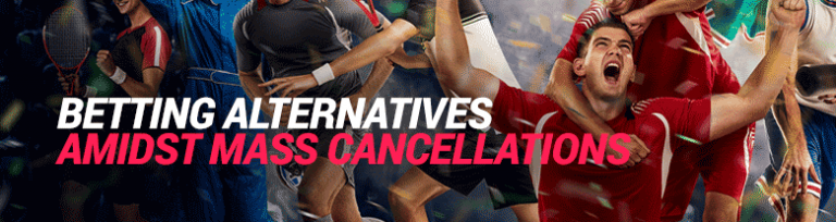 Betting Alternatives During Sports Cancellations
