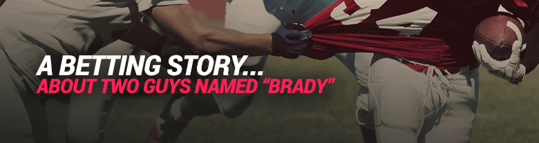 image for pro football betting story about two guys named brady