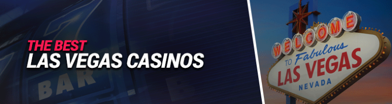 The Best Las Vegas Casinos You Must Visit