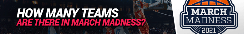 image for how many teams there are in march madness
