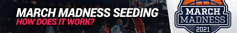 image for march madness seeding and how it works