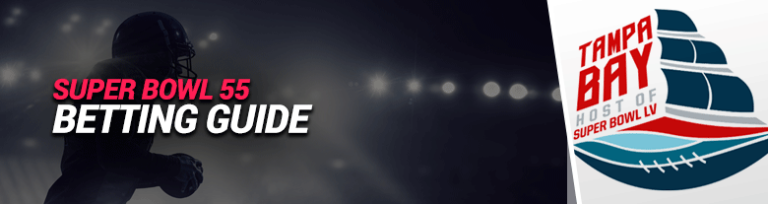 Super Bowl 55 Betting Guide