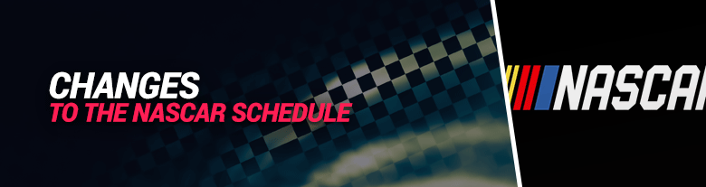 images of changes to the nascar schedule