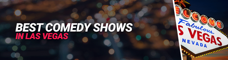 best-comedy-shows-in-las-vegas