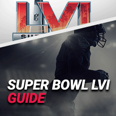 Super Bowl LVI Betting Guide
