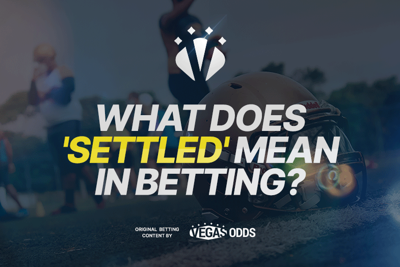 what-does-settled-mean-in-betting