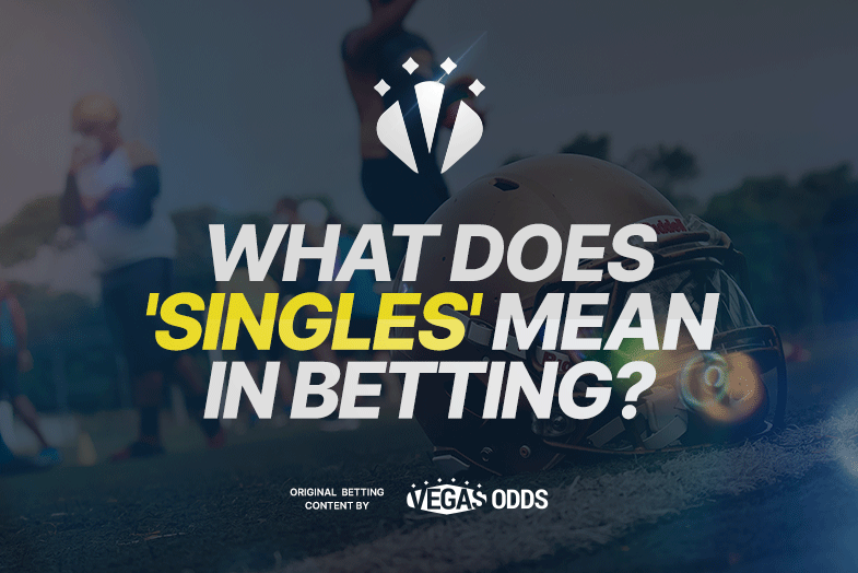 what-does-singles-mean-in-betting