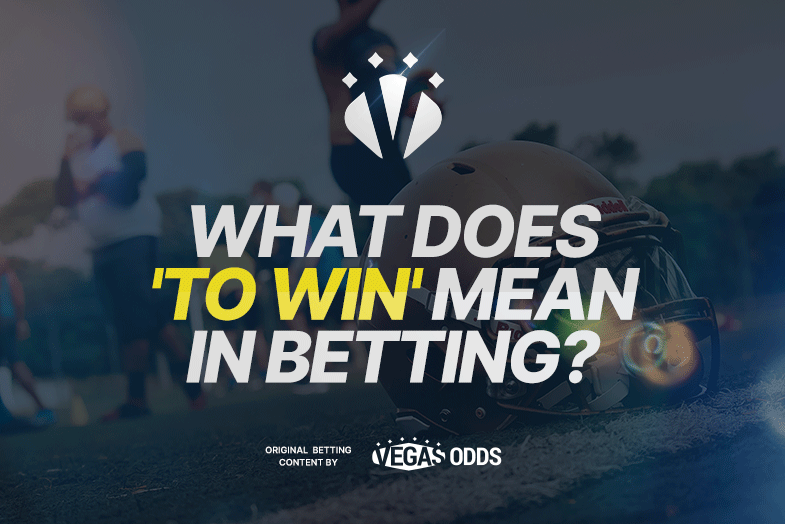 what-does-to-win-mean-in-betting