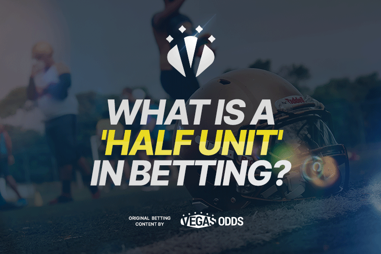what-is-a-half-unit-in-betting