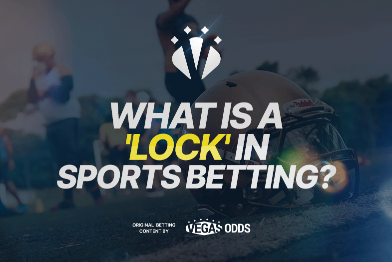 what-is-a-lock-in-sports-betting