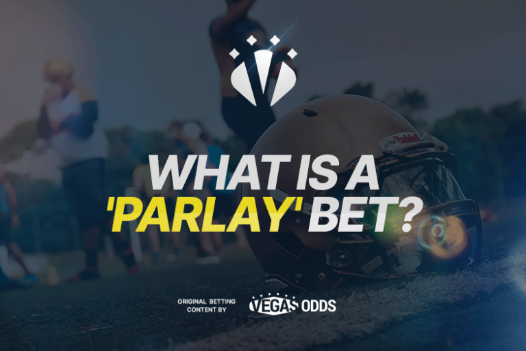 Betting 101: What Does Parlay Mean?