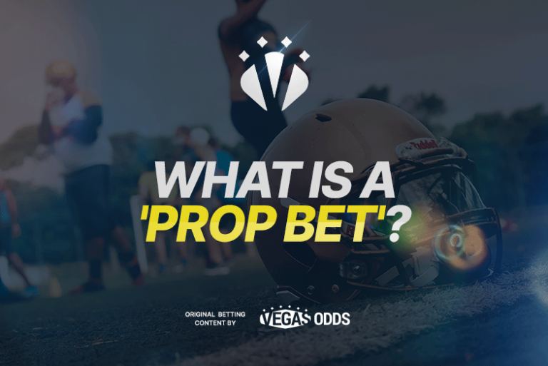 Betting 101: What is a Prop Bet?