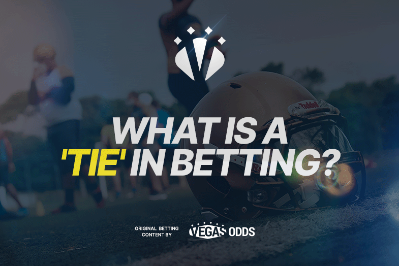what-is-a-tie-in-betting