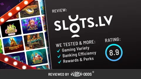 Image of Slots.lv Casino review showing the Slots.lv Casino logo on the top right, a score of 8.9 in a blue circle below, and a bullet point list of what has been tested in the review. On the left-hand side, there is an image of slot games available at the casino inside a Vegas-style sign.