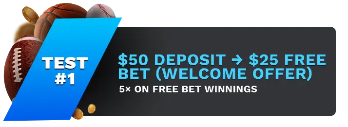 Image showing Bet105's $50 Deposit, $25 Free Bet (Welcome Offer), with sports balls on the left side of the image behind a blue banner stating 'Test #1".