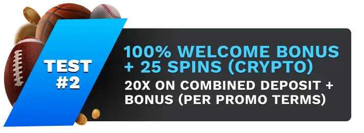 Image showing BUSR's 100% Welcome Bonus + 25 Spins (Crypto), with sports balls on the left side of the image behind a blue banner stating 'Test #2".