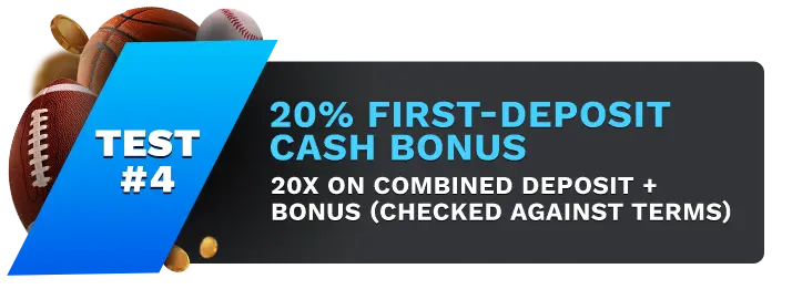Image showing BUSR's 20% First-Deposit Cash Bonus, with sports balls on the left side of the image behind a blue banner stating 'Test #4".