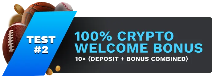Image showing XBet's 100% Crypto Welcome Bonus, with sports balls on the left side of the image behind a blue banner stating 'Test #2".