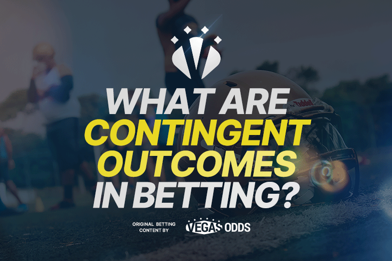 what-are-contingent-outcomes-in-sports-betting