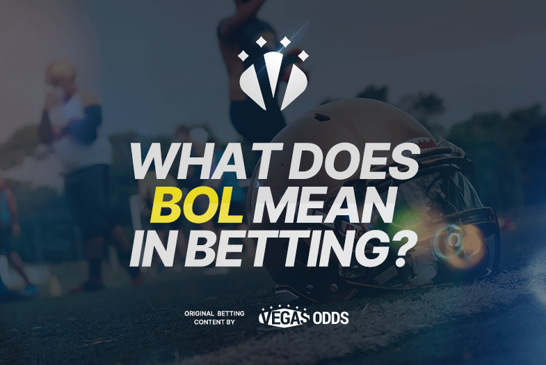 what-does-bol-mean-in-sports-betting