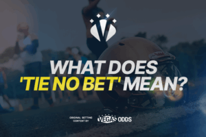 Tie No Bet Meaning