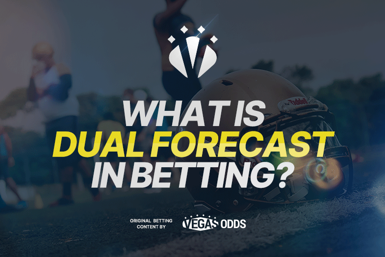 what-is-dual-forecast-in-sports-betting