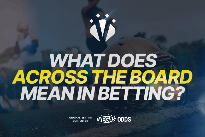 what-does-across-the-board-mean-in-betting