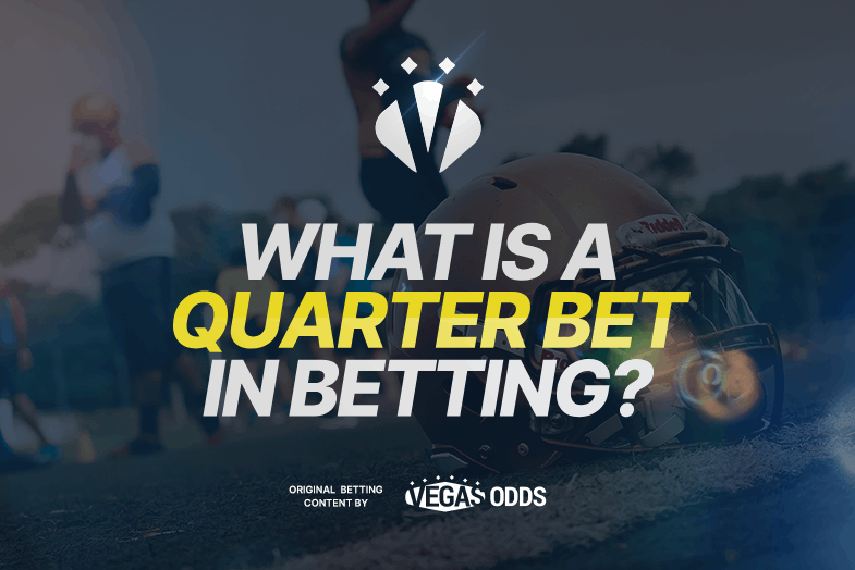 what-is-a-quarter-bet-in-betting