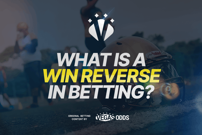 what-is-a-win-reverse-in-betting