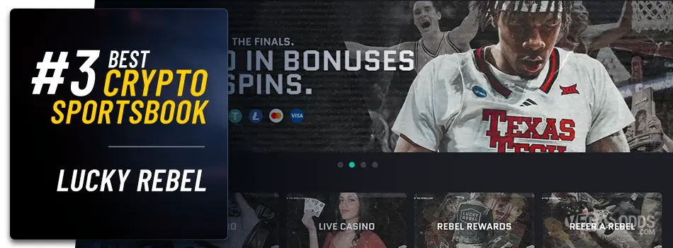 On the right side of the image is Lucky Rebel's home page and on the left side of the image there is text showing '#3 Best Crypto Sportsbook, Lucky Rebel'.