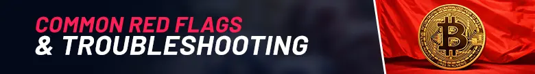 On the right of the image is a red flag with a Bitcoin coin in front of it. On the left hand side of the image there is text showing 'Common Red Flags & Troubleshooting'.
