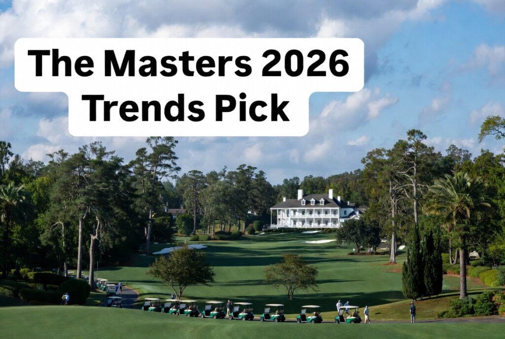 The Masters Picks: 10 Trends That Identify The 2026 Winner