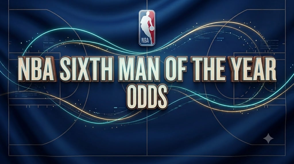 2027 NBA Sixth Man of the Year Odds, Analysis & Favorites