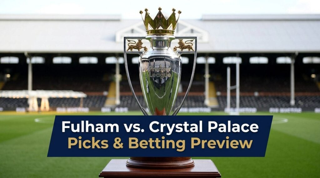 Fulham vs. Crystal Palace Picks, Odds, and EPL Betting Analysis — Draw an Interesting Angle in Battle of Winless Clubs at +220?