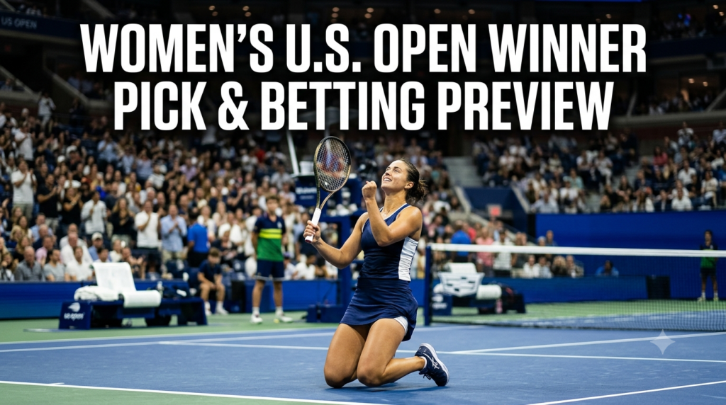 Women’s US Open Winner Pick – Another First-Time Grand Slam Winner Crowned in New York?