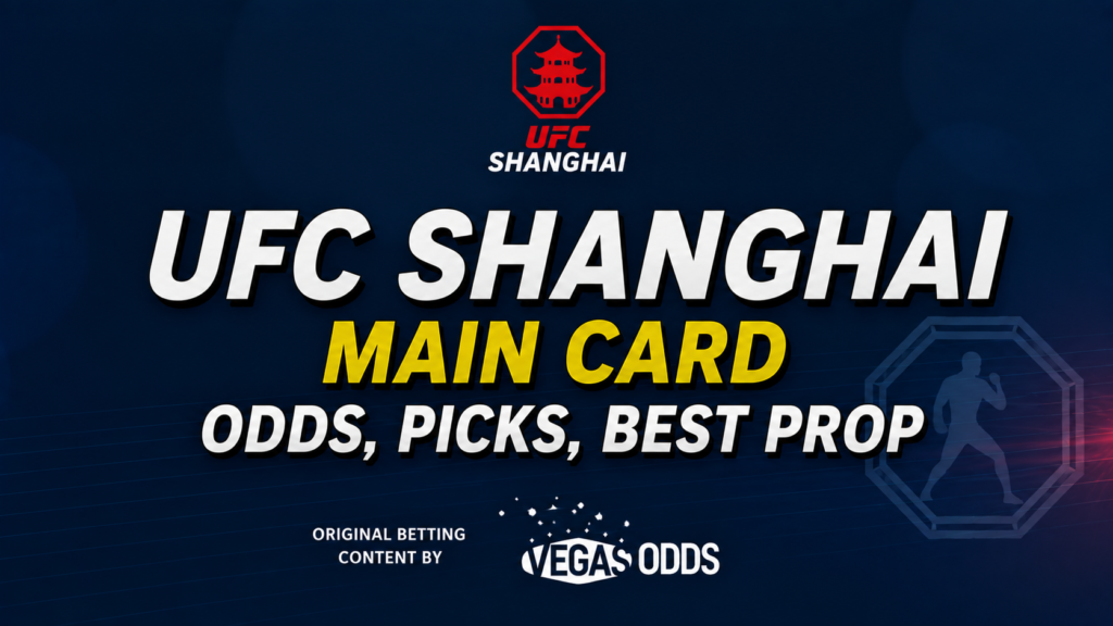 UFC Shanghai Predictions, Odds & Full Fight Card Picks