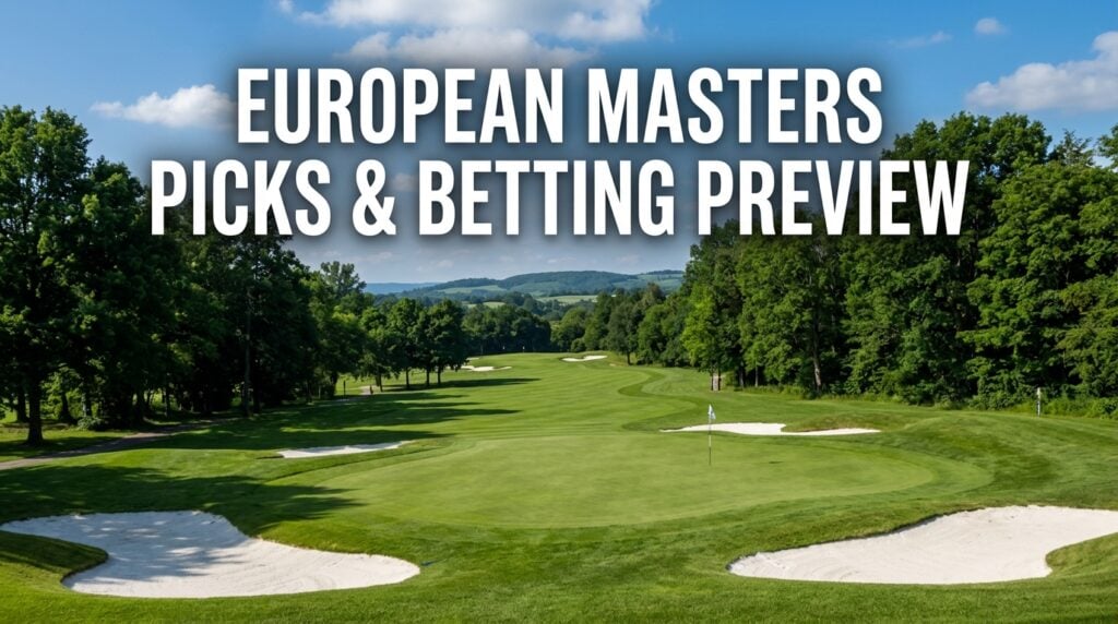 European Masters Picks, Odds & Betting Preview (Sep 3-6)