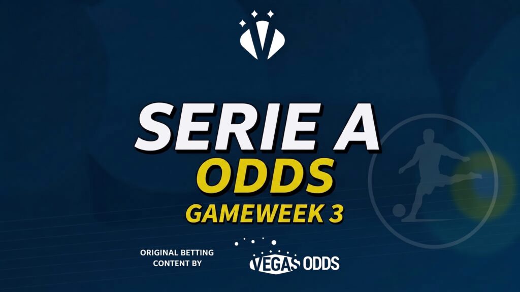 Serie A Round 3 Predictions: Best Bets, Match Preview & Top Odds