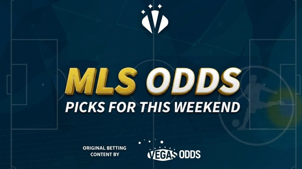 MLS Predictions: Best Bets, Odds & Weekend Picks (Sep 26-27)