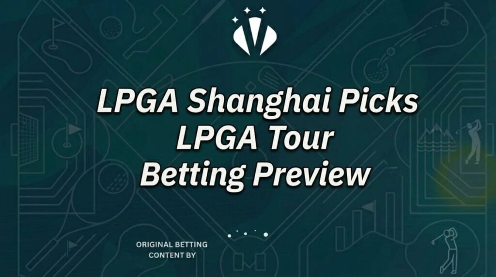LPGA Shanghai Picks, Odds & Betting Preview (Oct 15-18)