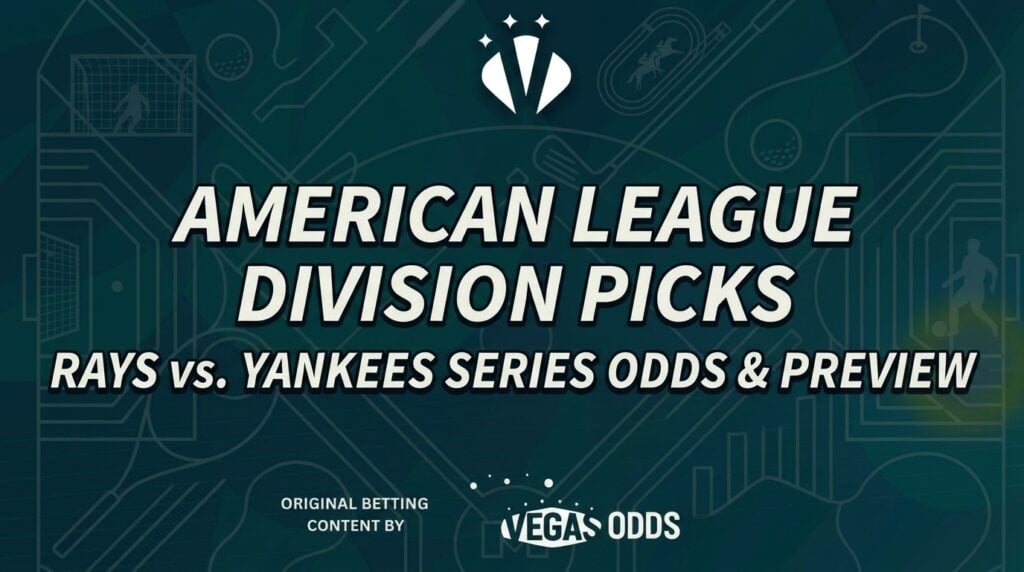 American League Division Series: Rays vs. Yankees Picks, Series Odds & Betting Analysis
